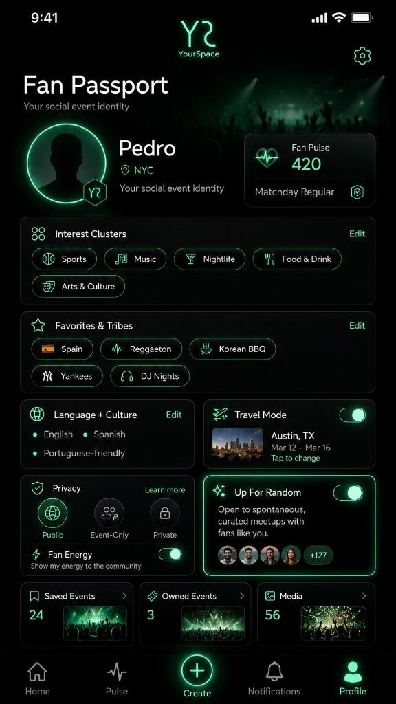 YourSpace Fan Passport: profile, interest and tribe chips, travel mode, privacy, and Up For Random.